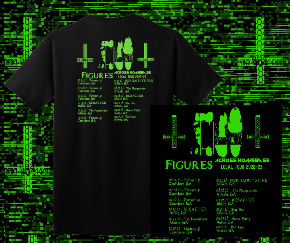 FIGURES Across Homebase Local Tour 2022-23 Tee
